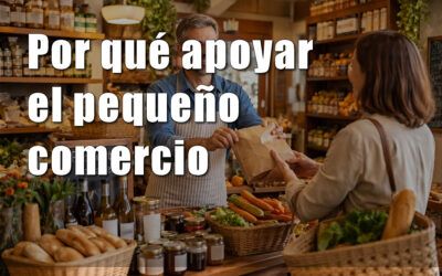 Por qué apoyar el pequeño comercio